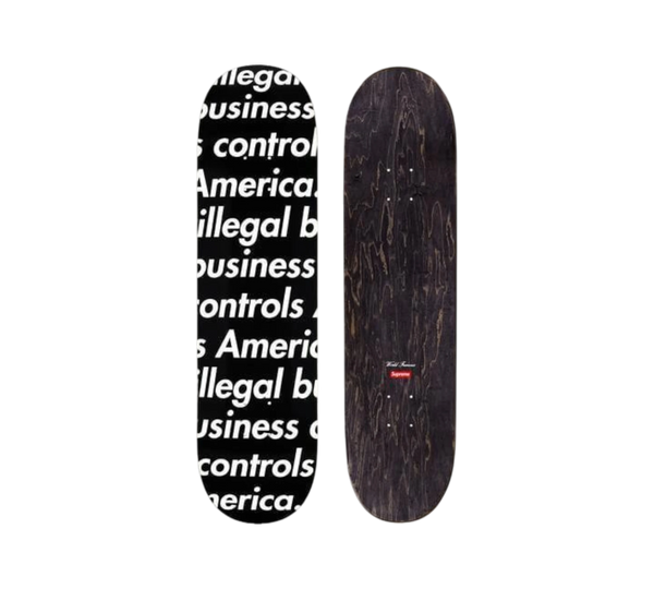 Supreme Skateboard "Illegal Business Black"